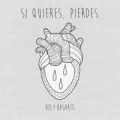 Si Quieres, Pierdes