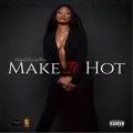 Make It Hot