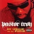 By Choice or by Force