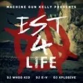 EST 4 Life [Explicit]