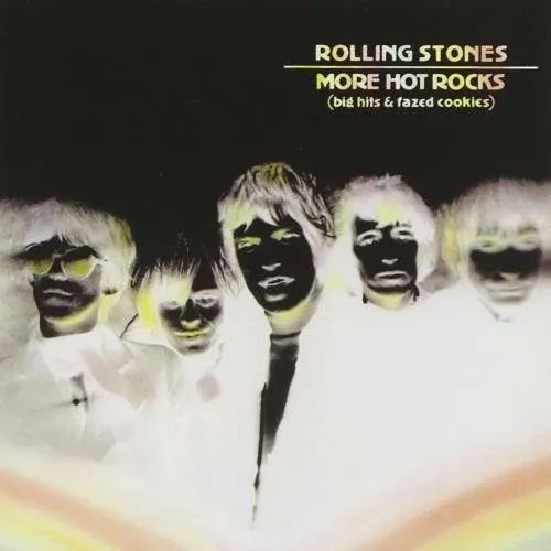 More Hot Rocks (Big Hits & Fazed Cookies)
