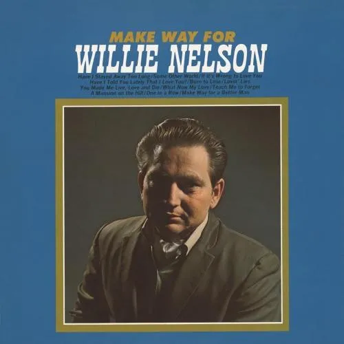 Make Way For Willie Nelson