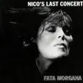 Nico's Last Concert: Fata Morgana