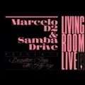 Marcelo D2 & SambaDrive: Living Room Live