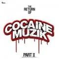 The Return Of Cocaine Muzik Pt. 2