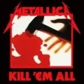Kill ‘Em All