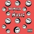 Homies & Music