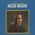 Make Way For Willie Nelson