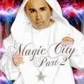 Magic City Part 2