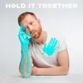 Hold It Together - EP