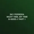 Night Time, My Time: B-Sides // Part 1