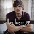 Walker Hayes - EP