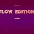 Flow Edition