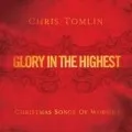 Glory In The Highest:  Christmas Songs Of Worship