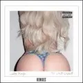 Do What U Want (Remixes)