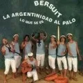 La Argentinidad al Palo: Lo que se es
