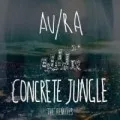 Concrete Jungle (Remixes) - EP