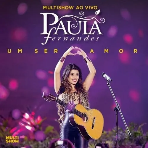 Multishow Ao Vivo - Um Ser Amor