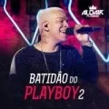 Batidão do Playboy 2